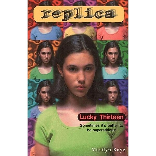 Lucky Thirteen (Replica #11) / Replica Bd.11, Marilyn Kaye