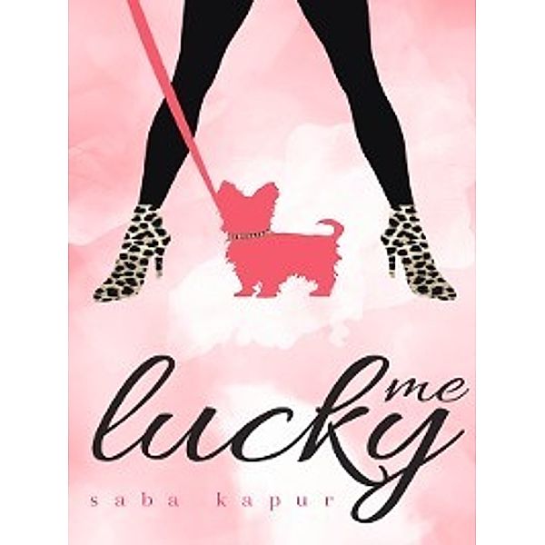 Lucky Us: Lucky Me, Saba Kapur