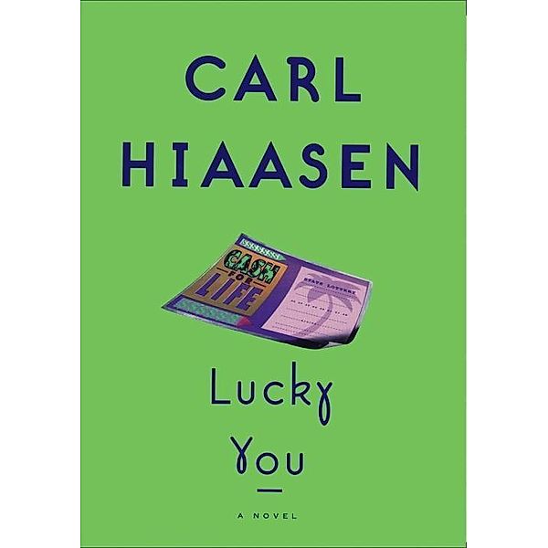 Lucky You, Carl Hiaasen