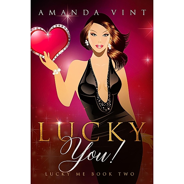 Lucky You! (Lucky Me, #2) / Lucky Me, Amanda Vint