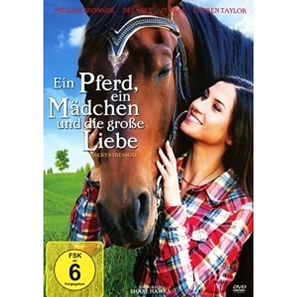 Lucky`s Treasure - Ein Pferd, ein Mädchen und die grosse Liebe, Michael, Delaney, Neal Jt Ironside