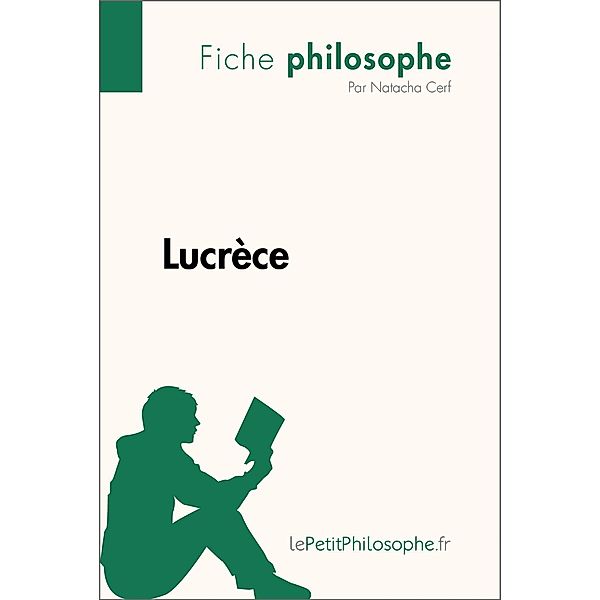 Lucrèce (Fiche philosophe), Natacha Cerf, Lepetitphilosophe