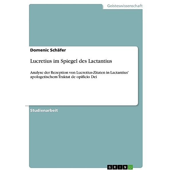 Lucretius im Spiegel des Lactantius, Domenic Schäfer