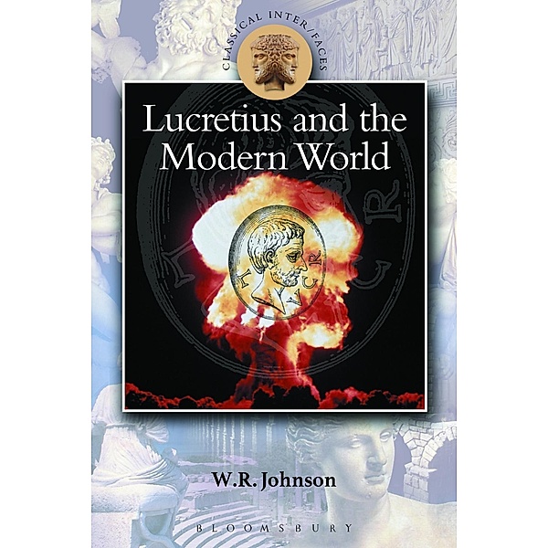Lucretius in the Modern World, W. R. Johnson