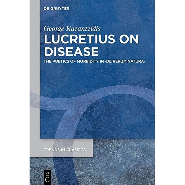 Lucretius on Disease, George Kazantzidis