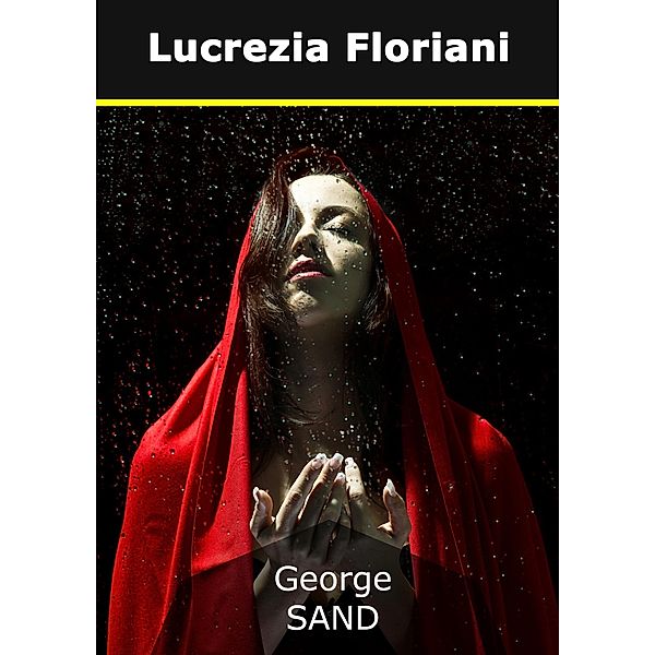 Lucrezia Floriani, George Sand