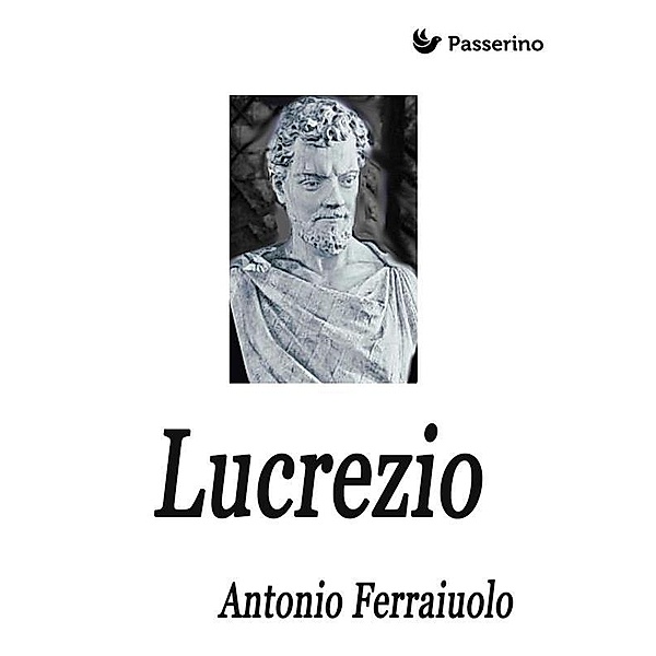 Lucrezio, Antonio Ferraiuolo