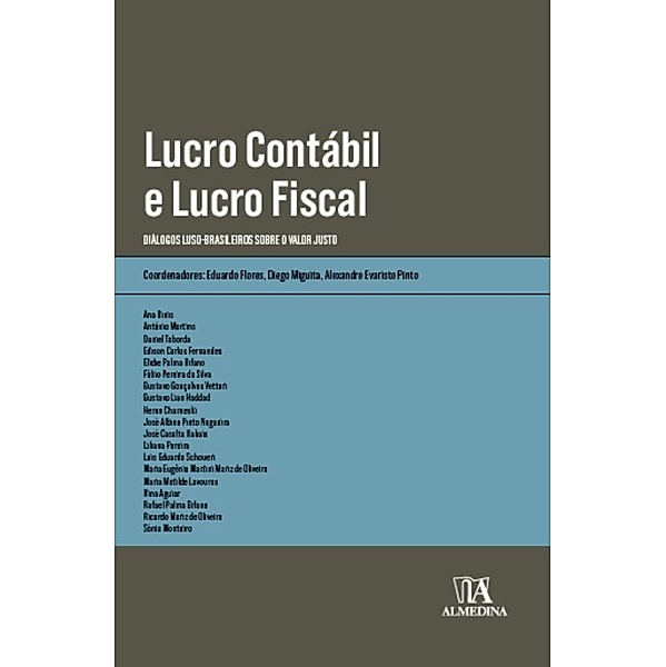 Lucro Contábil e Lucro Fiscal / Obras Coletivas, Eduardo Flores, Diego Miguita, Alexandre Evaristo Pinto
