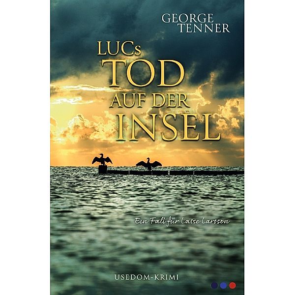 LUCs Tod auf der Insel, George Tenner