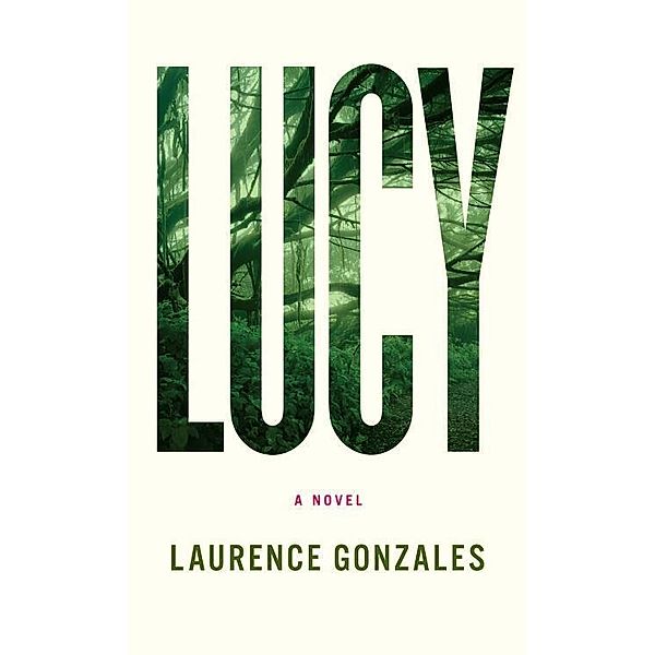 Lucy, Laurence Gonzales