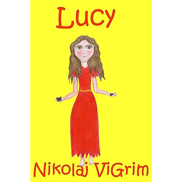 Lucy, Nikolaj Vigrim