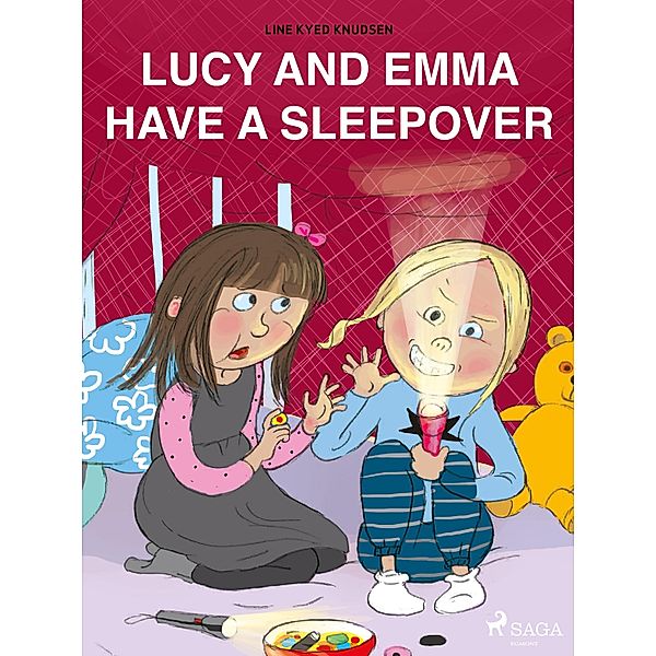 Lucy and Emma Have a Sleepover / Lucy and Emma, Line Kyed Knudsen