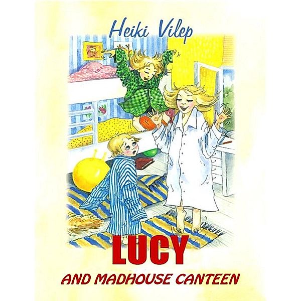 Lucy and Madhouse Canteen, Heiki Vilep