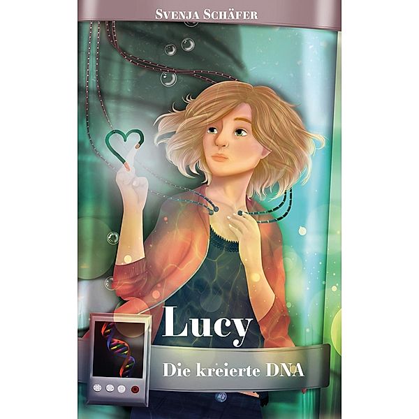 Lucy - Die kreierte DNA, Svenja Schäfer