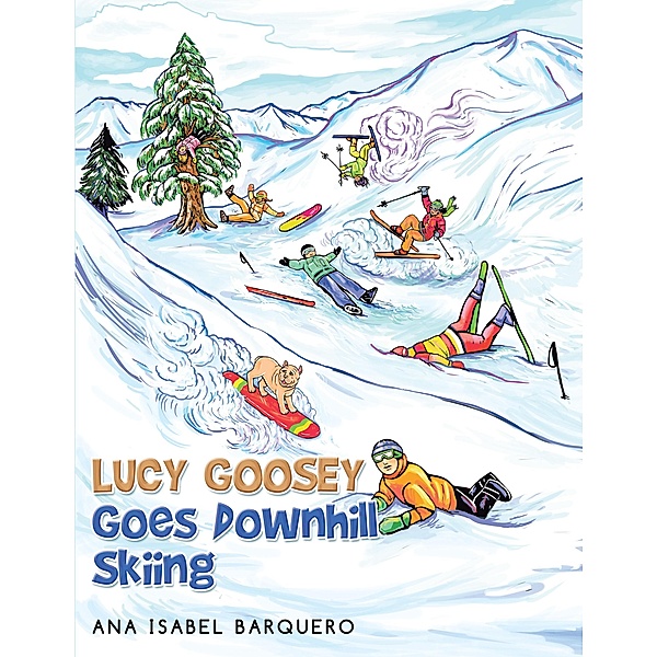 Lucy Goosey Goes Downhill Skiing, Ana Isabel Barquero