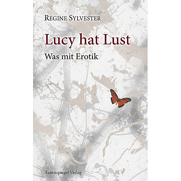 Lucy hat Lust, Regine Sylvester