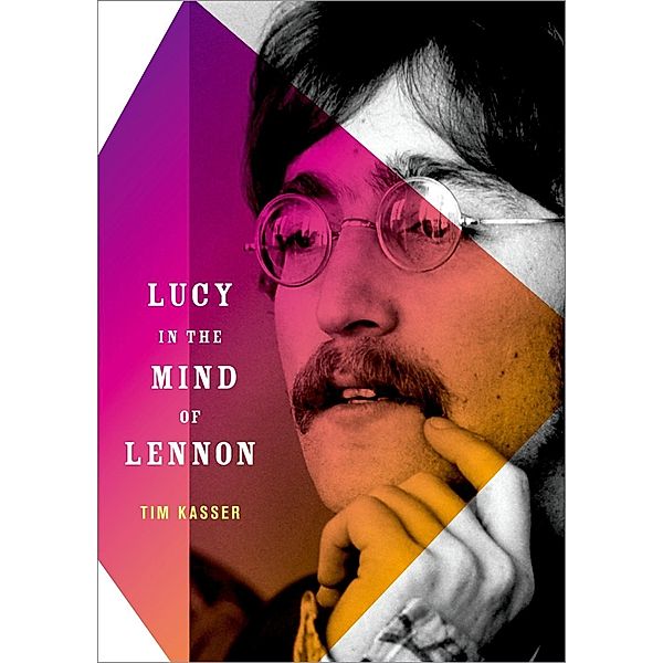 Lucy in the Mind of Lennon, Tim Kasser