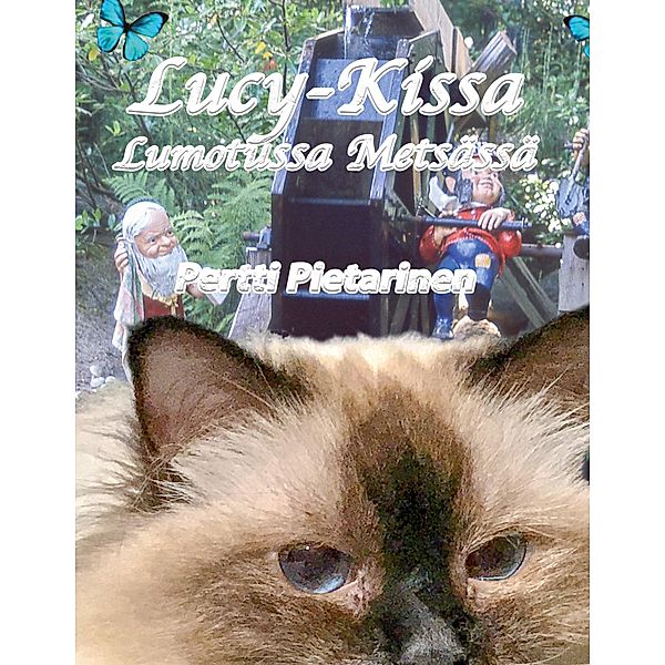 Lucy-Kissa Lumotussa Metsässä, Pertti Pietarinen