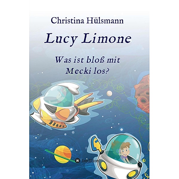 Lucy Limone / Lucy Limone Bd.2, Christina Hülsmann