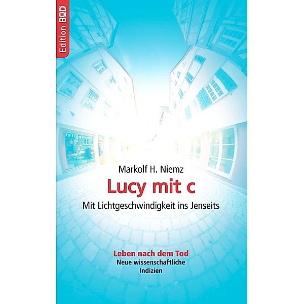Lucy mit c, Markolf H. Niemz