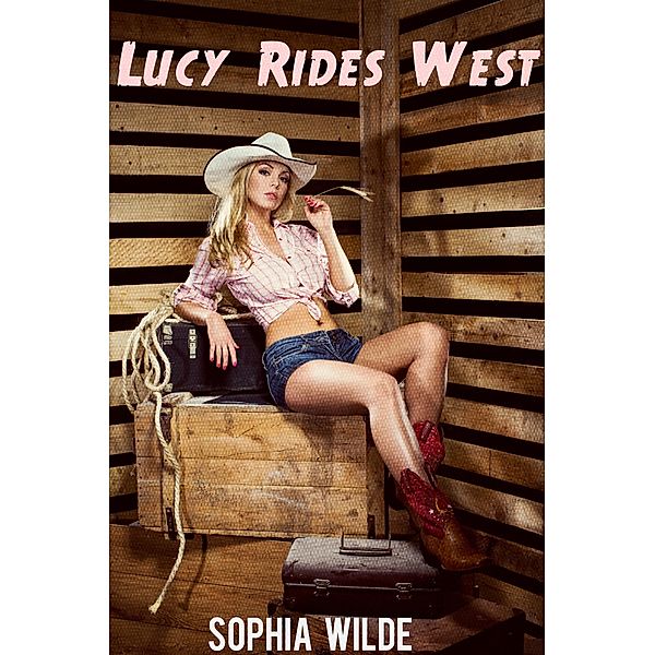 Lucy Rides West, Sophia Wilde