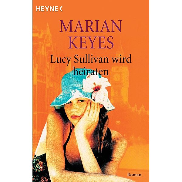 Lucy Sullivan wird heiraten, Marian Keyes