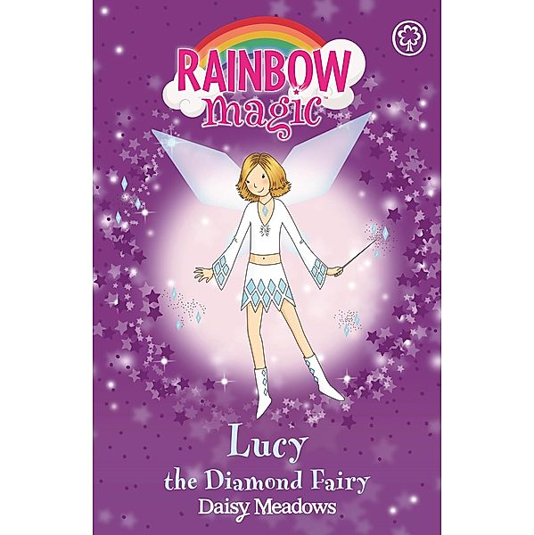 Lucy the Diamond Fairy / Rainbow Magic Bd.7, Daisy Meadows