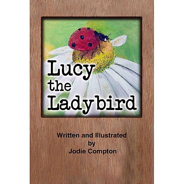 Lucy the Ladybird, Jodie Compton