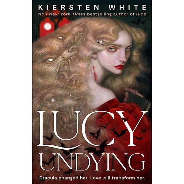 Lucy Undying: A Dracula Novel, Kiersten White