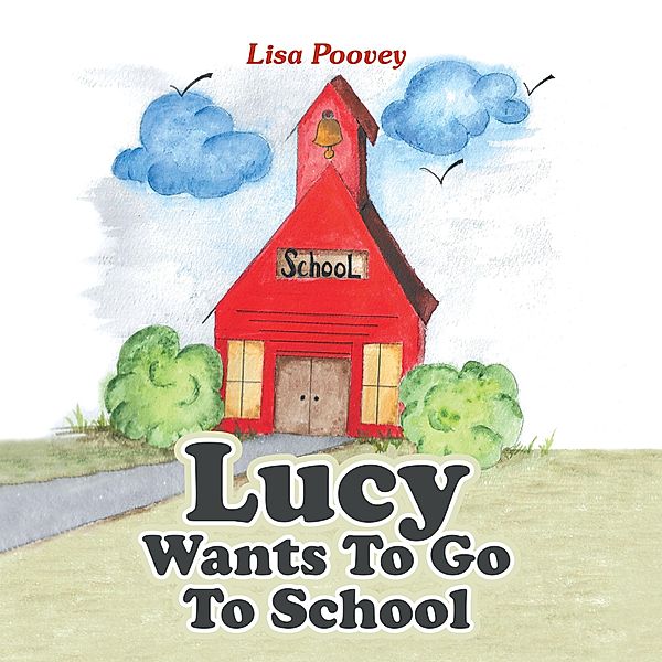 Lucy Wants to Go to School, Lisa Poovey