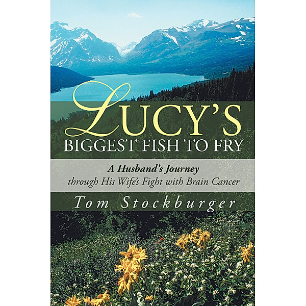 Lucy’S Biggest Fish to Fry, Tom Stockburger