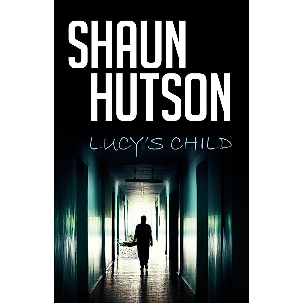 Lucy's Child, Shaun Hutson