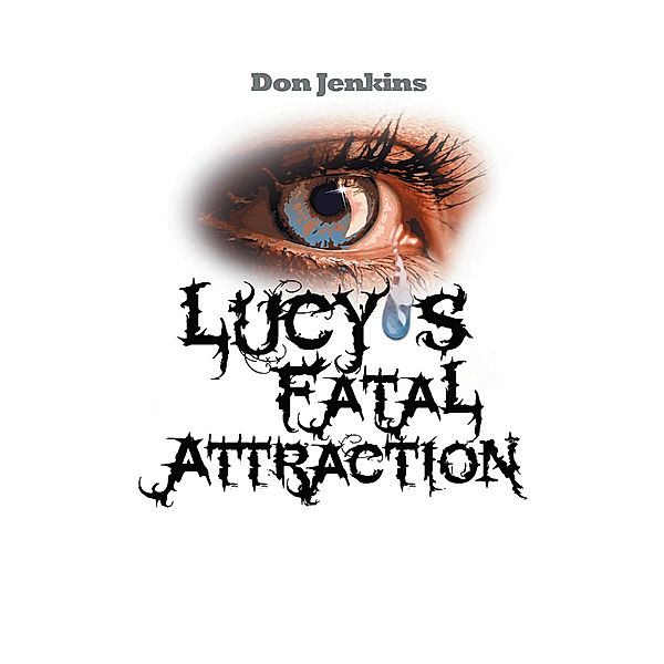 Lucy’S Fatal Attraction, Don Jenkins