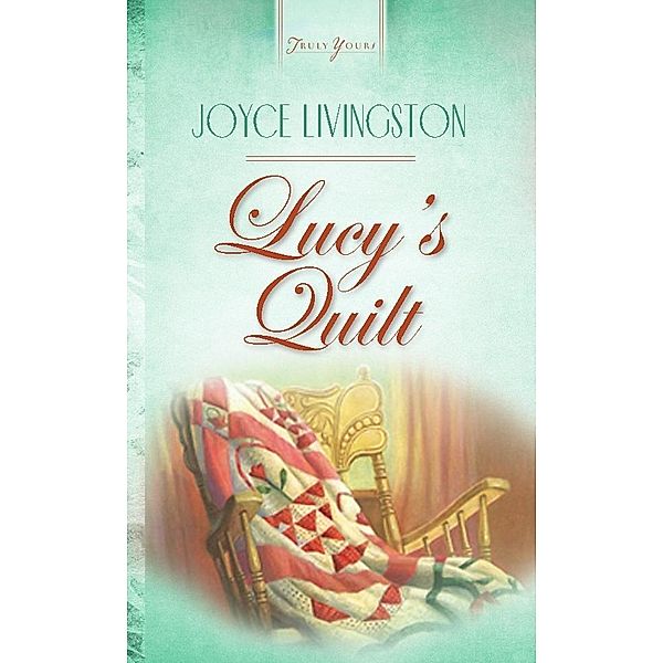 Lucy's Quilt, Joyce Livingston