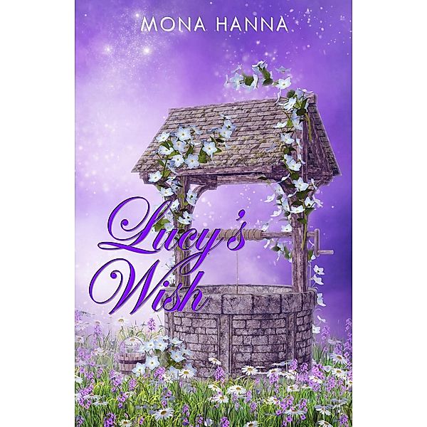 Lucy's Wish, Mona Hanna