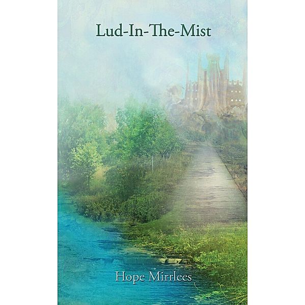 Lud-in-the-Mist, Hope Mirrlees