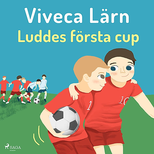 Ludde - Luddes första cup - Böckerna om Ludde (oförkortat), Viveca Lärn