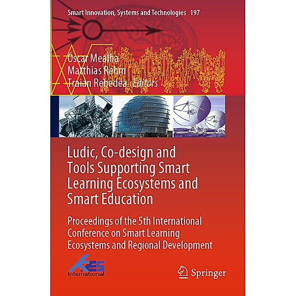 Ludic, Co-design and Tools Supporting Smart Learning Ecosystems and Smart Education