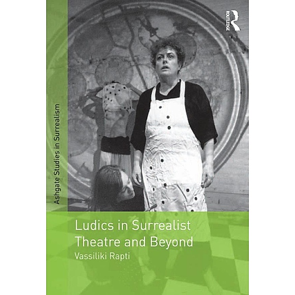 Ludics in Surrealist Theatre and Beyond, Vassiliki Rapti
