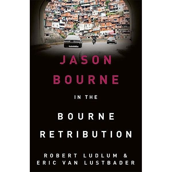 Ludlum, R: Bourne Retribution, Robert Ludlum, Eric Van Lustbader