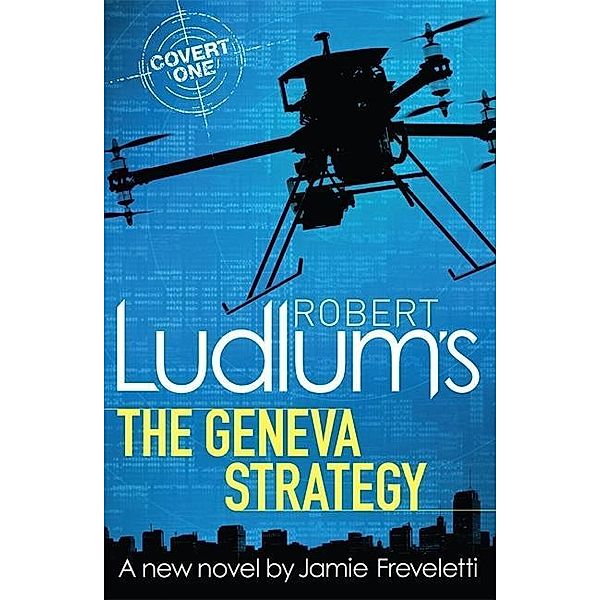Ludlum, R: Robert Ludlum's The Geneva Strategy, Robert Ludlum, Jamie Freveletti