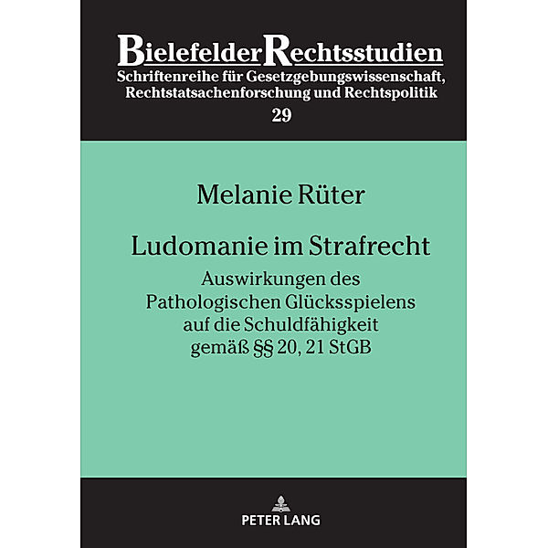 Ludomanie im Strafrecht, Melanie Rüter