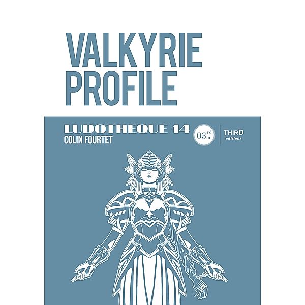 Ludothèque n° 14: Valkyrie Profile, Colin Fourtet