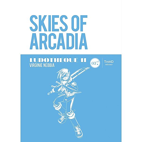 Ludothèque n°11: Skies of Arcadia, Virginie Nebbia