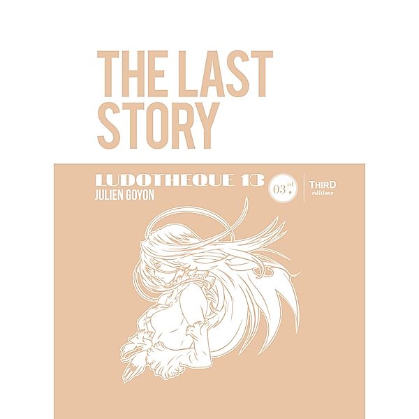 Ludothèque n°13 : The Last Story, Julien Goyon