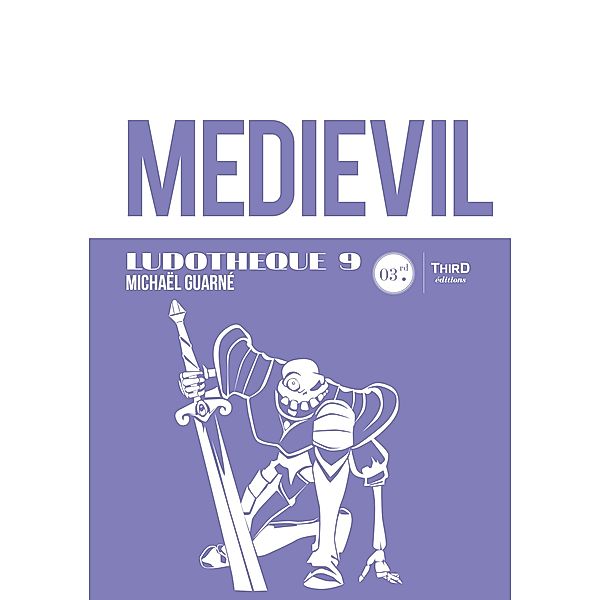 Ludothèque n°9: Medievil, Michaël Guarné