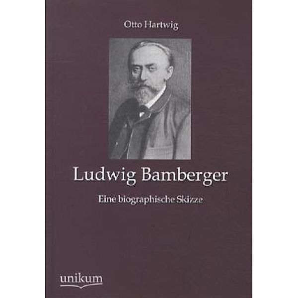 Ludwig Bamberger, Otto Hartwig