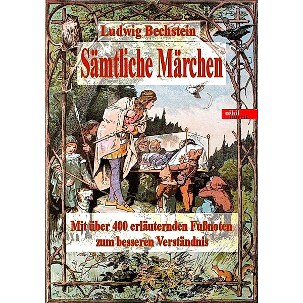 Ludwig Bechstein: Sämtliche Märchen, Ludwig Bechstein