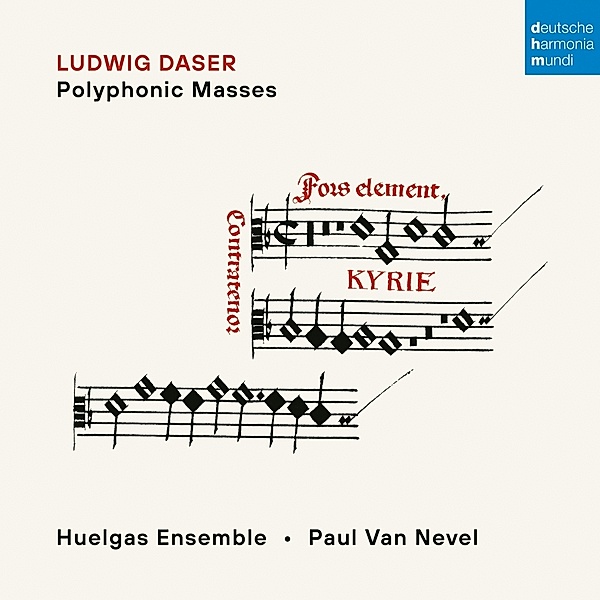 Ludwig Daser: Polyphonic Masses, Huelgas Ensemble, Paul Van Nevel