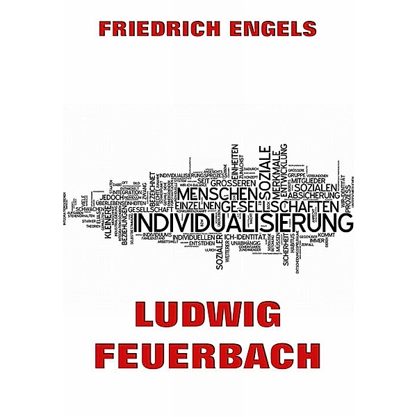 Ludwig Feuerbach, Friedrich Engels